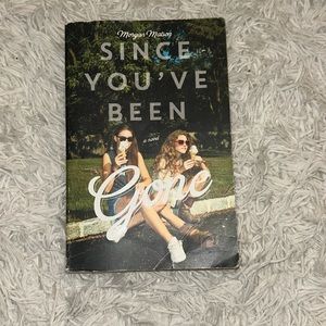 since you’ve been gone